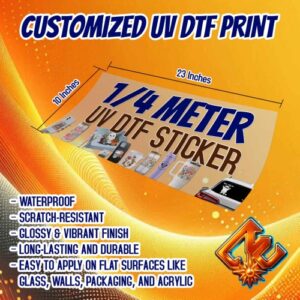 1/4 METER PREMIUM QUALITY UV DTF PRINTED STICKER  (10 Inches x 23 inches)